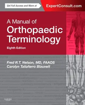 Nelson / Blauvelt |  A Manual of Orthopaedic Terminology | Buch |  Sack Fachmedien