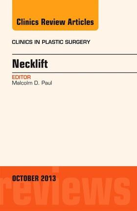 Paul |  Necklift, an Issue of Clinics in Plastic Surgery | Buch |  Sack Fachmedien