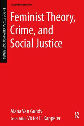 Van Gundy |  Feminist Theory, Crime, and Social Justice | Buch |  Sack Fachmedien