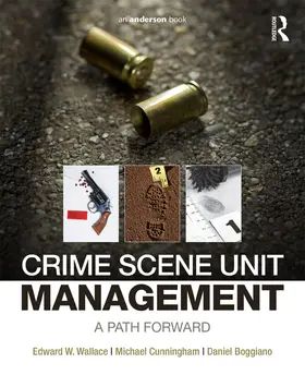 Wallace / Cunningham / Boggiano | Crime Scene Unit Management | Buch | 978-0-323-24324-7 | sack.de