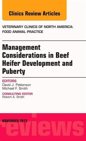 Patterson / Smith | Beef Heifer Development, an Issue of Veterinary Clinics: Food Animal Practice | Buch | 978-0-323-26136-4 | sack.de