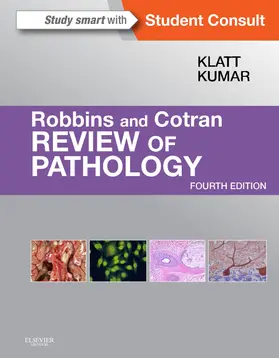 Klatt MD / Kumar MBBS / Kumar |  Robbins and Cotran Review of Pathology E-Book | eBook | Sack Fachmedien