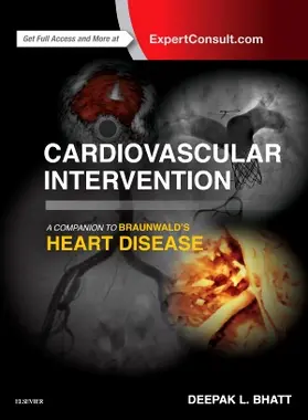 Bhatt |  Cardiovascular Intervention: A Companion to Braunwald's Heart Disease | Buch |  Sack Fachmedien
