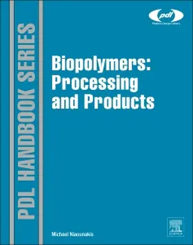 Niaounakis | Biopolymers: Processing and Products | Buch | 978-0-323-26698-7 | www2.sack.de