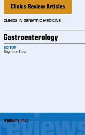 Katz |  Gastroenterology, An Issue of Clinics in Geriatric Medicine | eBook | Sack Fachmedien