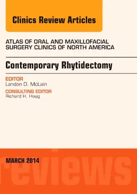 McLain |  Contemporary Rhytidectomy, an Issue of Atlas of the Oral & Maxillofacial Surgery Clinics | Buch |  Sack Fachmedien