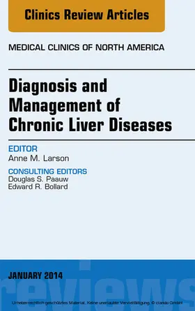 Larson |  Diagnosis and Management of Chronic Liver Diseases, An Issue of Medical Clinics, E-Book | eBook | Sack Fachmedien