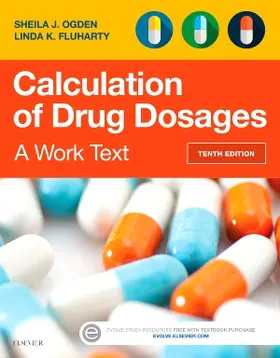 Ogden / Fluharty | Calculation of Drug Dosages: A Work Text | Buch | 978-0-323-31069-7 | sack.de