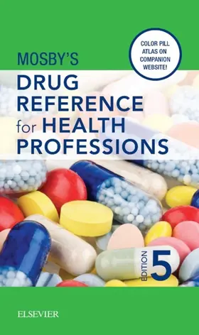 Mosby |  Mosby's Drug Reference for Health Professions - E-Book | eBook | Sack Fachmedien