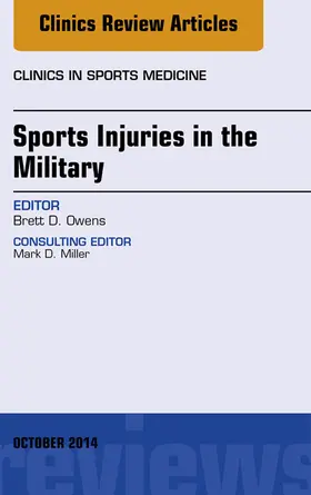 Owens |  Sports Injuries in the Military, An Issue of Clinics in Sports Medicine | eBook | Sack Fachmedien