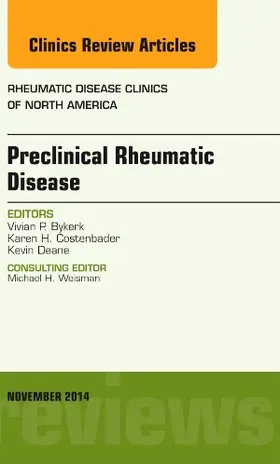 Bykerk |  Preclinical Rheumatic Disease, an Issue of Rheumatic Disease Clinics | Buch |  Sack Fachmedien