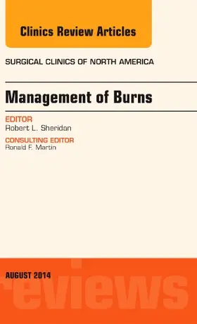 Sheridan |  Management of Burns, an Issue of Surgical Clinics | Buch |  Sack Fachmedien