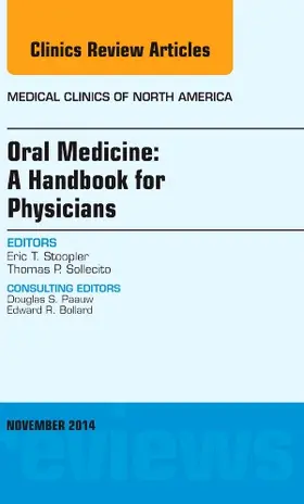 Stoopler | Oral Medicine: A Handbook for Physicians, an Issue of Medical Clinics | Buch | 978-0-323-32381-9 | sack.de