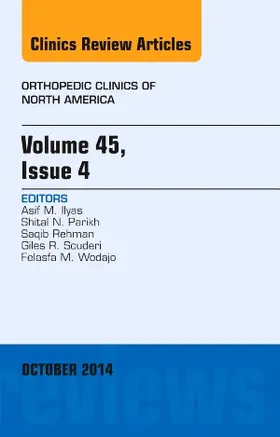Ilyas | Volume 45, Issue 4, an Issue of Orthopedic Clinics | Buch | 978-0-323-32620-9 | sack.de
