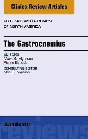 Myerson |  The Gastrocnemius, An issue of Foot and Ankle Clinics of North America | eBook | Sack Fachmedien