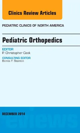 Cook | Pediatric Orthopedics, An Issue of Pediatric Clinics | Buch | 978-0-323-32670-4 | sack.de