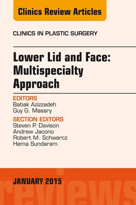 Azizzadeh |  Lower Lid and Midface: Multispecialty Approach, An Issue of Clinics in Plastic Surgery | eBook | Sack Fachmedien