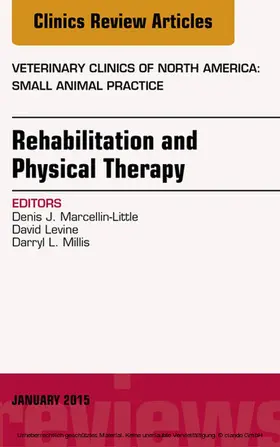 Levine |  Rehabilitation and Physical Therapy, An Issue of Veterinary Clinics of North America: Small Animal Practice | eBook | Sack Fachmedien