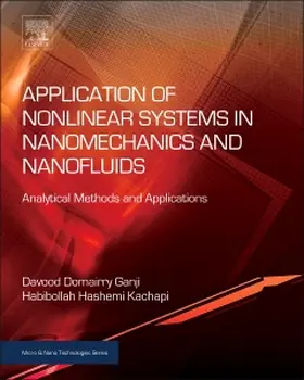 Ganji / Kachapi | Application of Nonlinear Systems in Nanomechanics and Nanofl | Buch | 978-0-323-35237-6 | sack.de