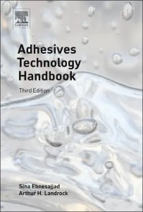 Ebnesajjad / Landrock | Adhesives Technology Handbook | Buch | 978-0-323-35595-7 | www2.sack.de