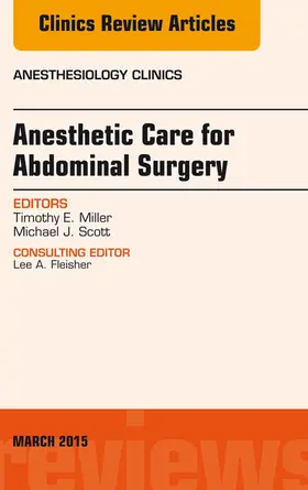 Miller |  Anesthetic Care for Abdominal Surgery, An Issue of Anesthesiology Clinics | eBook | Sack Fachmedien