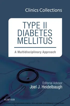 Heidelbaugh |  Type II Diabetes Mellitus: A Multidisciplinary Approach, 1e (Clinics Collections) | eBook | Sack Fachmedien