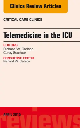 Carlson |  Telemedicine in the ICU, An Issue of Critical Care Clinics | eBook | Sack Fachmedien
