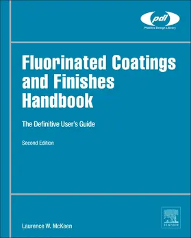 McKeen | Fluorinated Coatings and Finishes Handbook | Buch | 978-0-323-37126-1 | sack.de