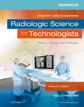 Bushong | Workbook for Radiologic Science for Technologists | Buch | 978-0-323-37510-8 | sack.de