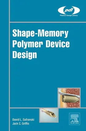Safranski / Griffis | Shape-Memory Polymer Device Design | E-Book | sack.de