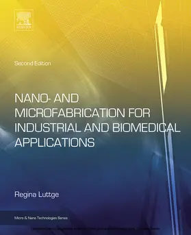 Luttge |  Nano- and Microfabrication for Industrial and Biomedical Applications | eBook | Sack Fachmedien