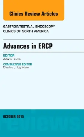 Slivka |  Advances in Ercp, an Issue of Gastrointestinal Endoscopy Clinics | Buch |  Sack Fachmedien