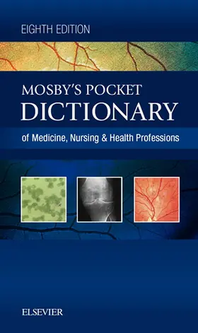 Mosby |  Mosby's Pocket Dictionary of Medicine, Nursing & Health Professions - E-Book | eBook | Sack Fachmedien