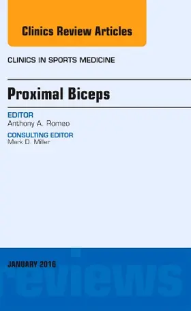 Romeo |  Proximal Biceps, An Issue of Clinics in Sports Medicine | Buch |  Sack Fachmedien