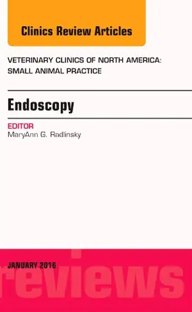 Radlinsky |  Endoscopy, An Issue of Veterinary Clinics of North America: Small Animal Practice | Buch |  Sack Fachmedien