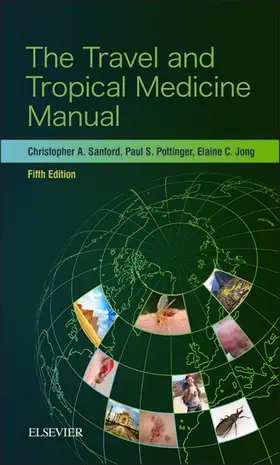 Sanford MD / Jong MD / Pottinger MD |  The Travel and Tropical Medicine Manual E-Book | eBook | Sack Fachmedien