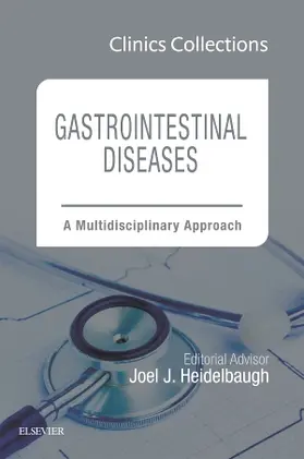 Heidelbaugh | Gastrointestinal Diseases: A Multidisciplinary Approach (Clinics Collections) | Buch | 978-0-323-42826-2 | www2.sack.de
