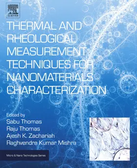 Thomas / Zachariah / Mishra | Thermal and Rheological Measurement Techniques for Nanomaterials Characterization | E-Book | sack.de
