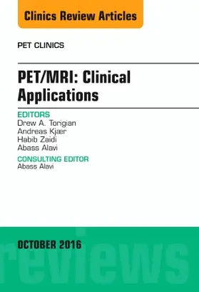 Torigian / Kjær / Zaidi |  Pet/Mri: Clinical Applications, an Issue of Pet Clinics | Buch |  Sack Fachmedien