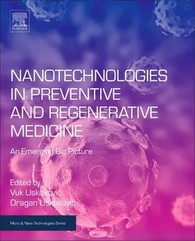 Uskokovic |  Nanotechnologies in Preventive and Regenerative Medicine | eBook | Sack Fachmedien