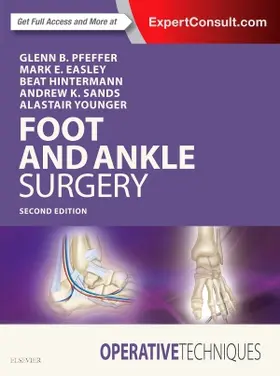 Pfeffer / Easley / Hintermann |  Operative Techniques: Foot and Ankle Surgery | Buch |  Sack Fachmedien