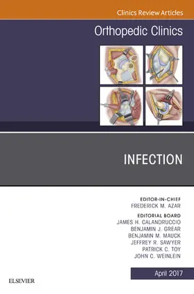 Calandruccio / Grear / Mauck |  Infection, An Issue of Orthopedic Clinics | eBook | Sack Fachmedien