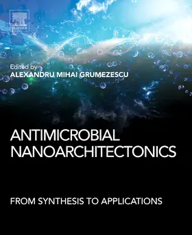 Grumezescu |  Antimicrobial Nanoarchitectonics | Buch |  Sack Fachmedien