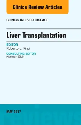 Firpi |  Liver Transplantation, an Issue of Clinics in Liver Disease | Buch |  Sack Fachmedien