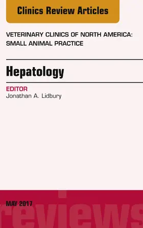 Lidbury |  Hepatology, An Issue of Veterinary Clinics of North America: Small Animal Practice | eBook | Sack Fachmedien