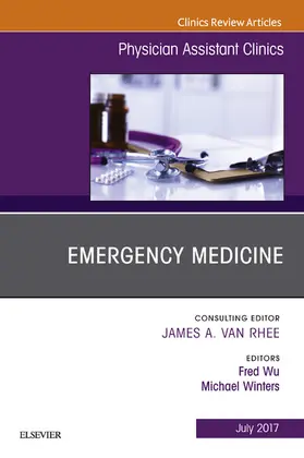 Wu / Winters |  Emergency Medicine, An Issue of Physician Assistant Clinics | eBook | Sack Fachmedien