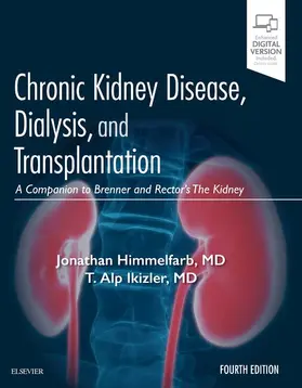 Himmelfarb MD / Himmelfarb / Ikizler MD |  Chronic Kidney Disease, Dialysis, and Transplantation E-Book | eBook | Sack Fachmedien