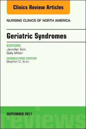 Kim / Miller |  Geriatric Syndromes, an Issue of Nursing Clinics | Buch |  Sack Fachmedien