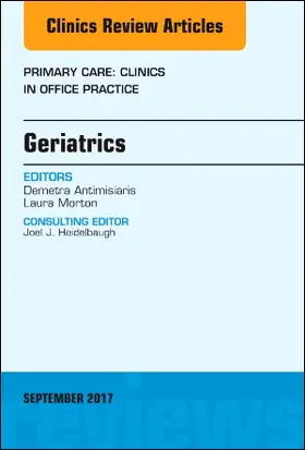 Antimisiaris / Morton |  Geriatrics, an Issue of Primary Care: Clinics in Office Practice | Buch |  Sack Fachmedien