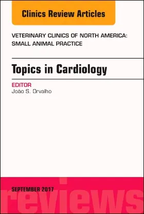 Orvalho | Topics in Cardiology, an Issue of Veterinary Clinics of North America: Small Animal Practice | Buch | 978-0-323-54578-5 | sack.de